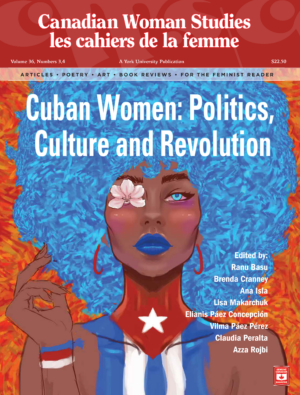 Cuban Women: Politics, Culture, and Revolution