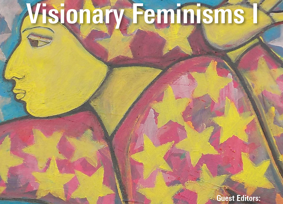 Canadian Woman Studies/les cahiers de la femme Volume 38: Visionary Feminisms I is available online now!